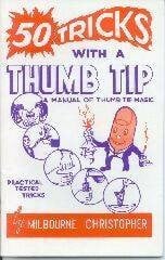 Book Fifty Tricks With A Thumb Tip by Milborne Christopher from E-Z Magic