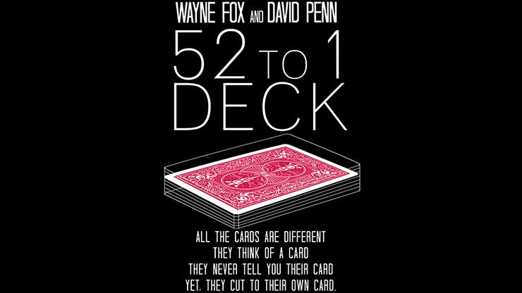 The 52 to 1 Deck (Gimmicks and Online Instructions) by Wayne Fox and David Penn