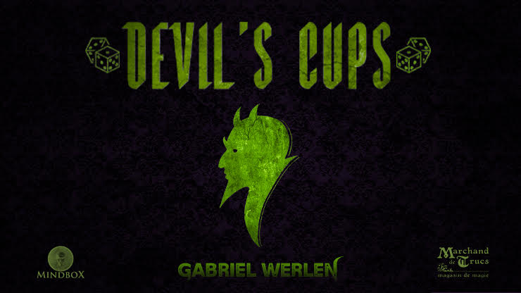 Devils Cups by Gabriel Werlen, Marchand de Trucs and Mindbox- Trick