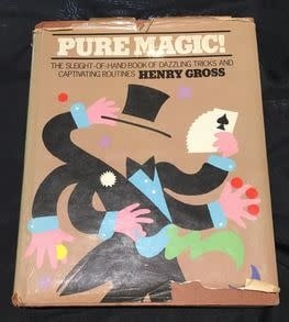 USED Book Pure Magic! by Henry Gross 1978 w/Dust Jacket G