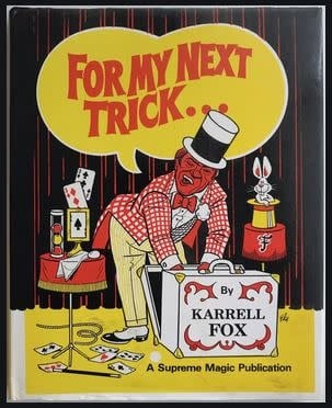 Book USED For My Next Trick by Karrell Fox 1986 w/Dust Jacket G