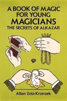 Book USED A Book For Young Magicians The Secrets Of Alkazar by Alan Zola Kronzek 1992 Soft Cover E