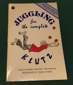 USED Juggling For The Complete Klutz by John Cassidy and B.C. Rimbeaux - Book From Klutz Press