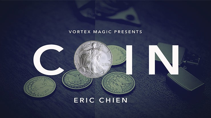 Vortex Magic Presents COIN by Eric Chien and Vortex Magic