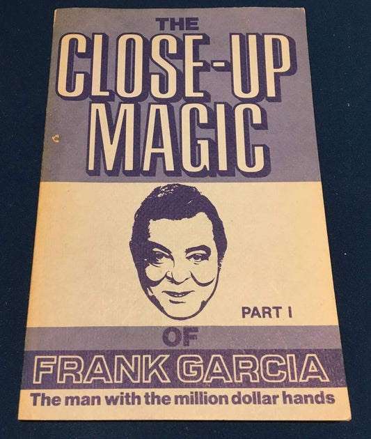 USED The Close-Up Magic of Frank Garcia Part I - Book VG RARE