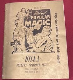 Catalog of Popular Magic By Hilka Novelty Company Inc.