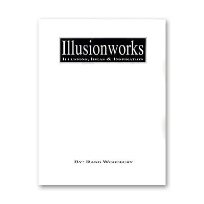 Book - Illusion Works Volume 1 by Rand Woodbury and Illusionworks