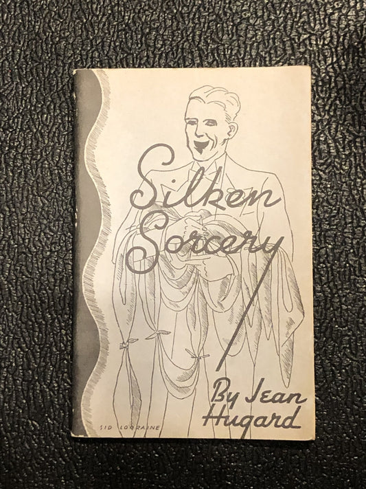 USED Silken Sorcery by Jean Hugard Tannens G - Book From Tannen's  (M7)