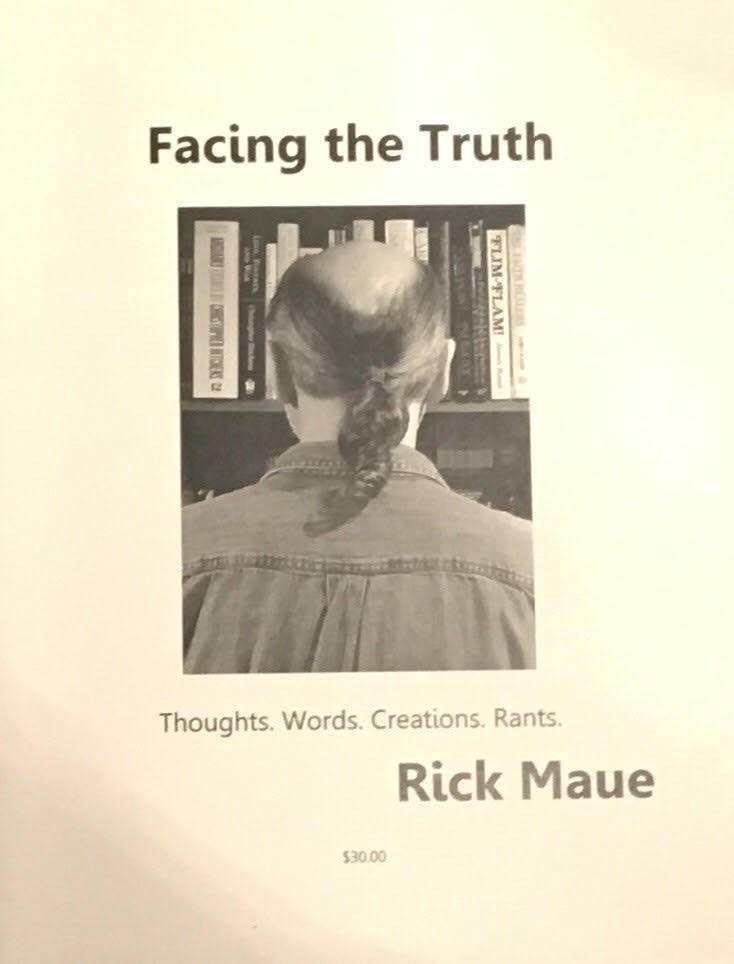 Facing The Truth by Rick Maue