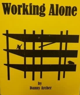 Working Alone by Danny Archer